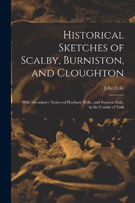 Historical Sketches of Scalby, Burniston, and Cloughton