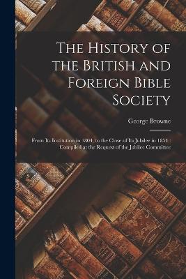 The History of the British and Foreign Bible Society