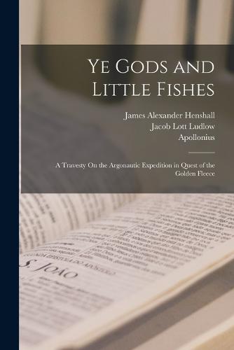 Ye Gods and Little Fishes