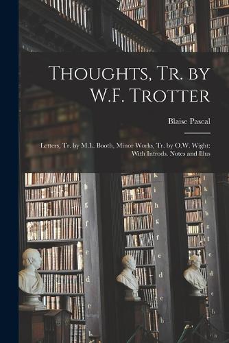 Thoughts, tr. by W.F. Trotter