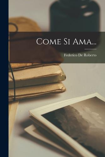 Come Si Ama...