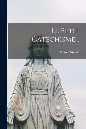 Le Petit Catéchisme...