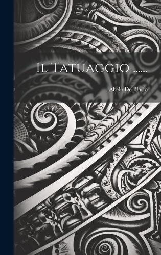 Il Tatuaggio ......