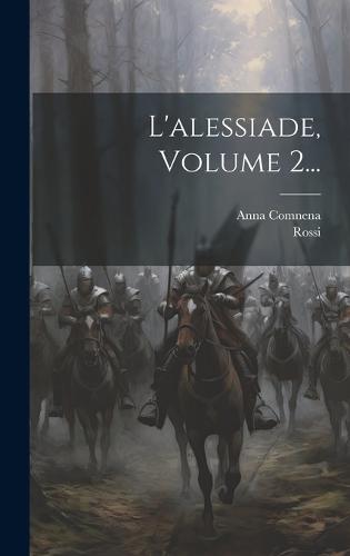 L'alessiade, Volume 2...