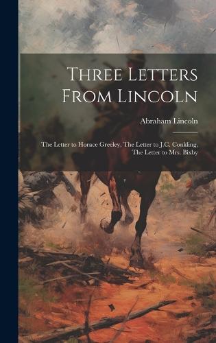 Three Letters From Lincoln