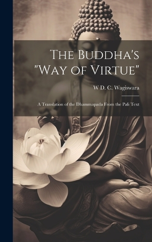 The Buddha's "Way of Virtue"