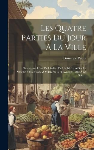 Les Quatre Parties Du Jour À La Ville