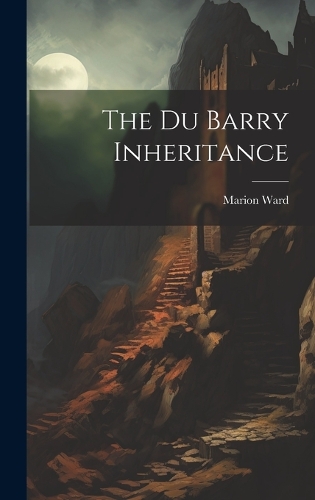 The Du Barry Inheritance