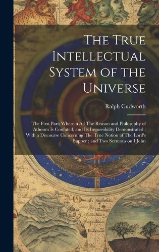 The True Intellectual System of the Universe