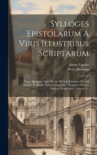 Sylloges Epistolarum A Viris Illustribus Scriptarum