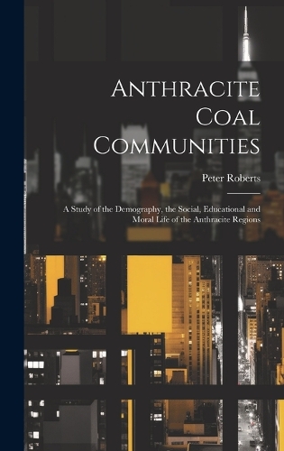 Anthracite Coal Communities