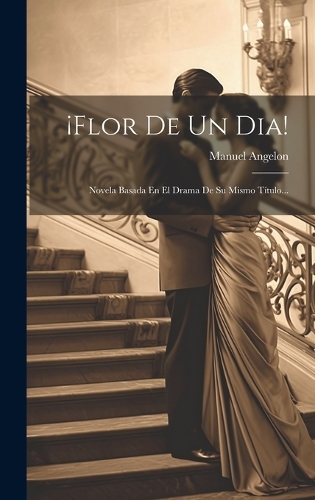 ¡flor De Un Dia!