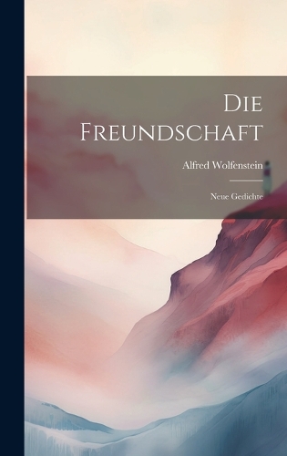 Die Freundschaft