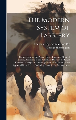 The Modern System of Farriery