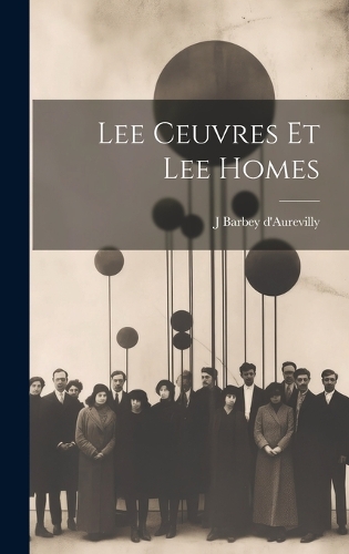 Lee Ceuvres et Lee Homes