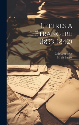 Lettres A L'Étrangère (1833-1842)