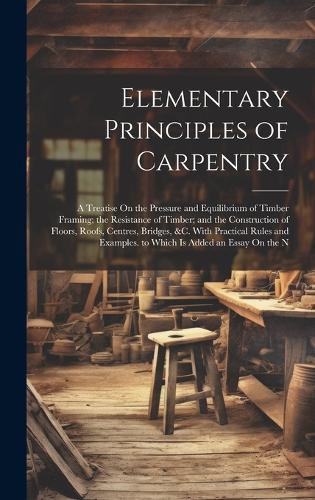 Elementary Principles of Carpentry
