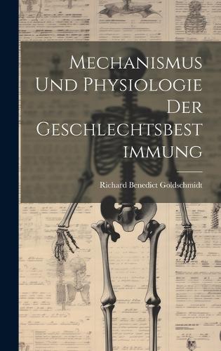 Mechanismus und Physiologie der Geschlechtsbestimmung
