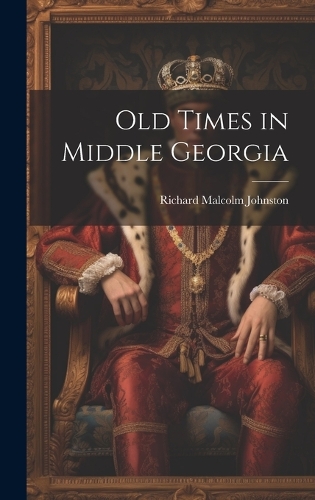 Old Times in Middle Georgia