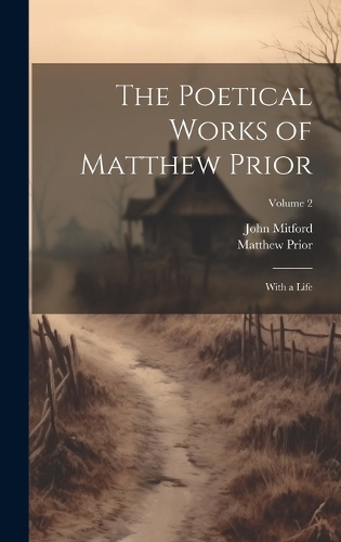 The Poetical Works of Matthew Prior