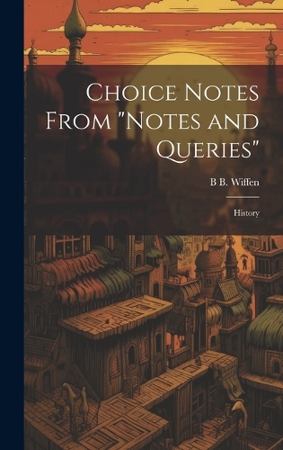 Choice Notes From "Notes and Queries"