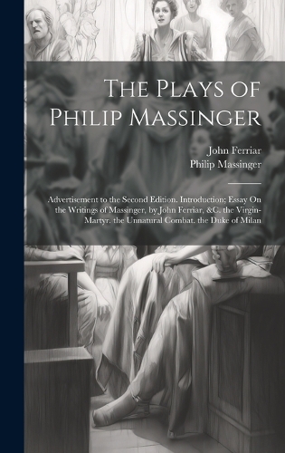 The Plays of Philip Massinger