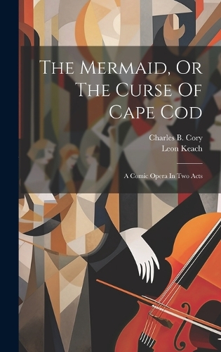 The Mermaid, Or The Curse Of Cape Cod