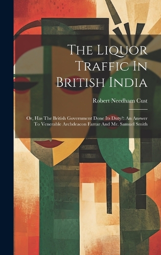 The Liquor Traffic In British India