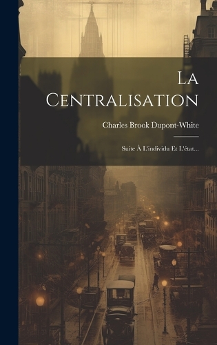 La Centralisation