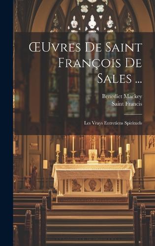 OEuvres De Saint François De Sales ...