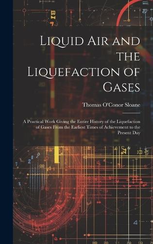 Liquid Air and the Liquefaction of Gases