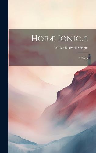 Horæ Ionicæ