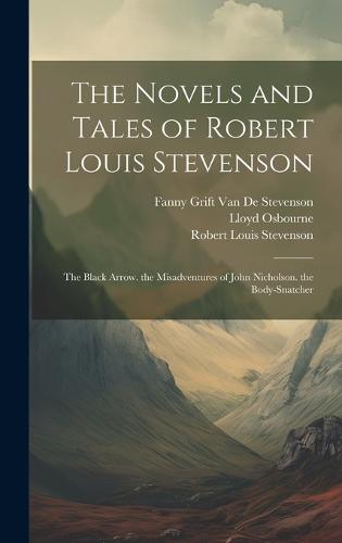 The Novels and Tales of Robert Louis Stevenson