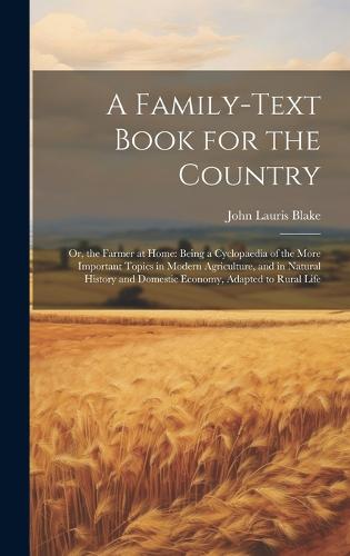 A Family-Text Book for the Country