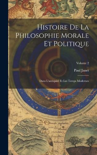 Histoire De La Philosophie Morale Et Politique