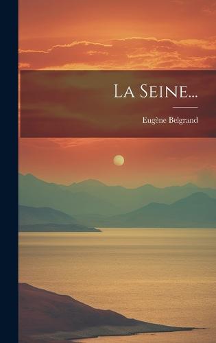 La Seine...