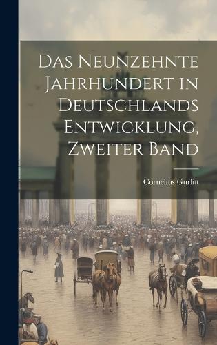Das neunzehnte Jahrhundert in Deutschlands Entwicklung, Zweiter Band