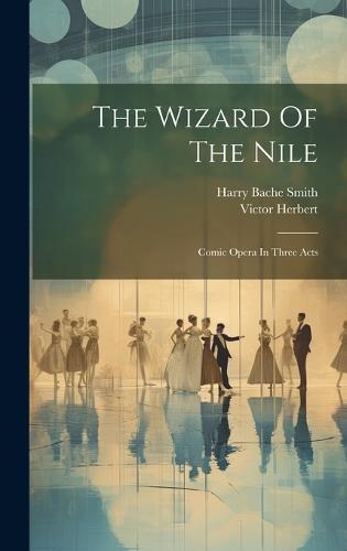 The Wizard Of The Nile