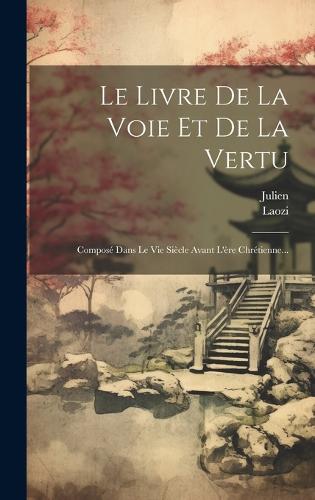 Le Livre De La Voie Et De La Vertu