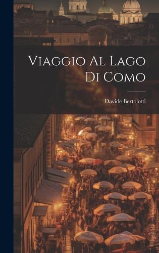 Viaggio Al Lago Di Como