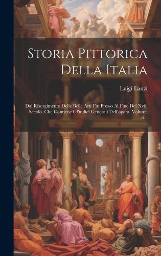 Storia Pittorica Della Italia