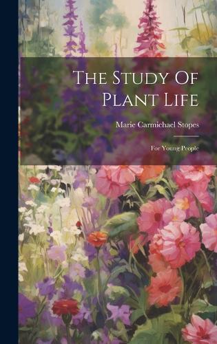 The Study Of Plant Life