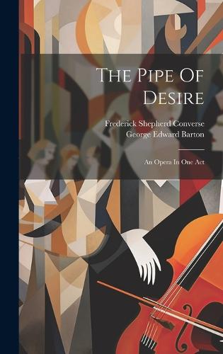 The Pipe Of Desire