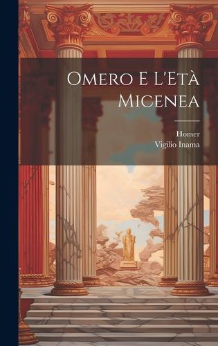 Omero E L'Età Micenea