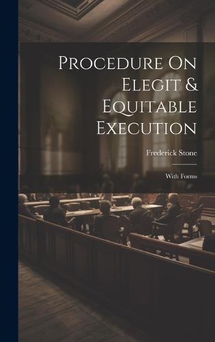 Procedure On Elegit & Equitable Execution