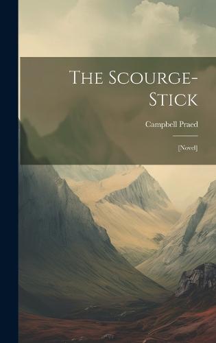 The Scourge-stick