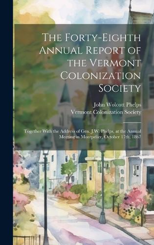 The Forty-eighth Annual Report of the Vermont Colonization Society