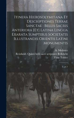 Itinera Hierosolymitana et descriptiones Terrae Sanctae