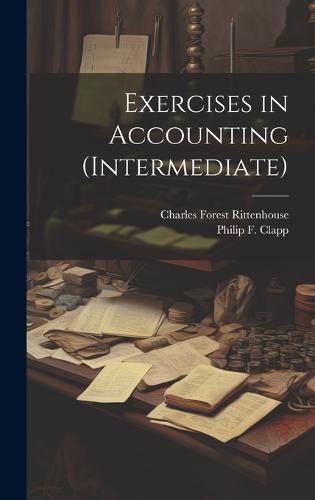 Exercises in Accounting (Intermediate)