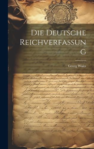 Die Deutsche Reichverfassung
